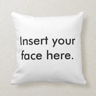 Insert your face here pillow