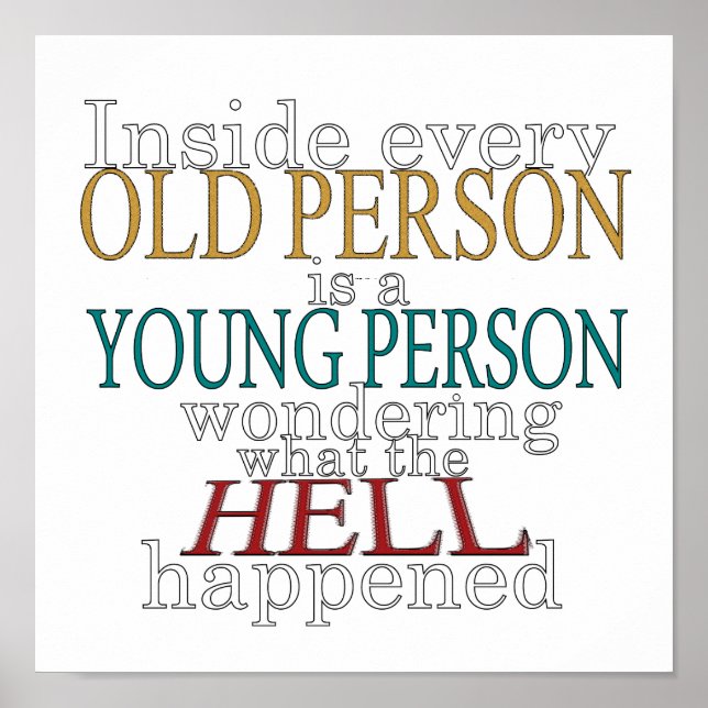 Inside every Old Person is a Poster (Front)