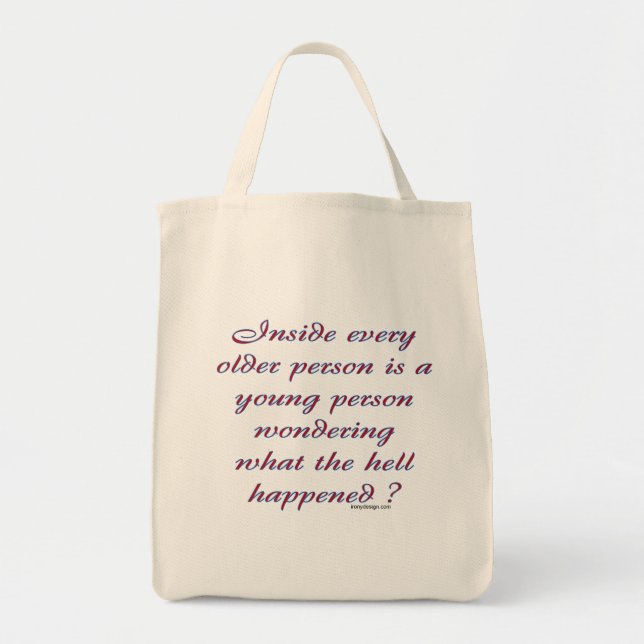 Inside every older person Saying Tote Bag (Front)