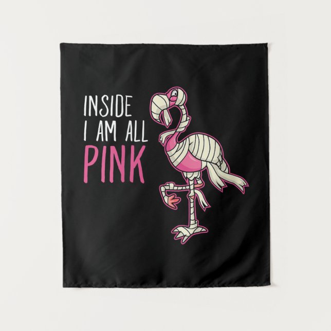 Inside I Am All Pink Flamingo | Funny Flamingo Tapestry (Front)