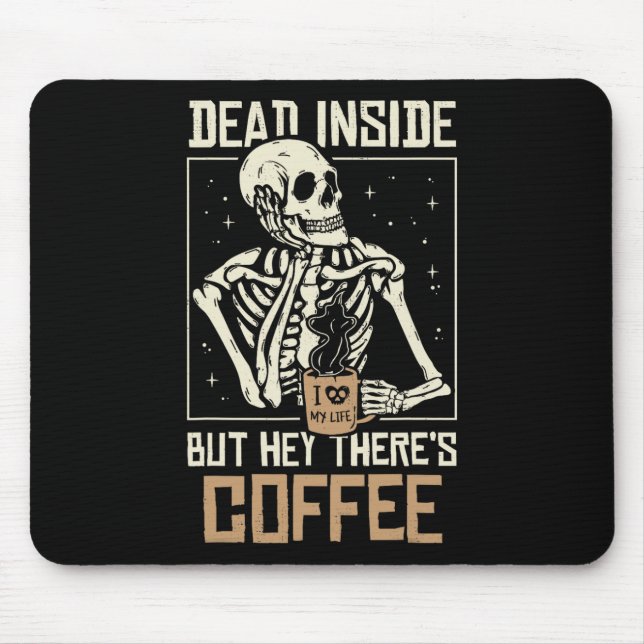 Inside Skeleton Drinking Coffee Funny Halloween Sk Mouse Mat (Front)