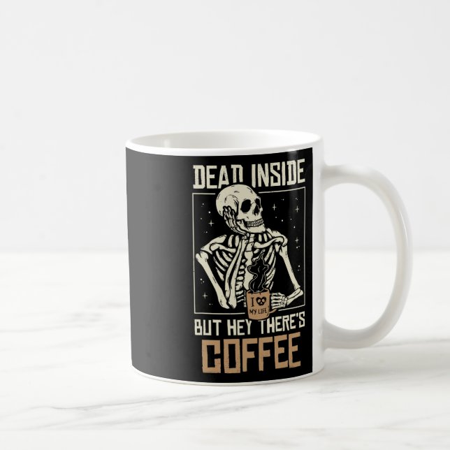 Inside Skeleton Drinking Coffee Funny Halloween Sk Mug (Right)