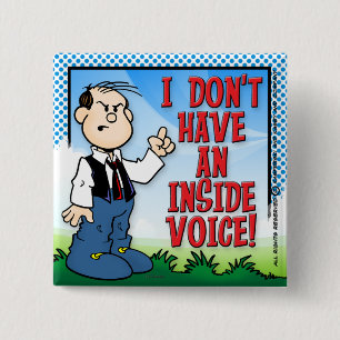Inside Voice 15 Cm Square Badge