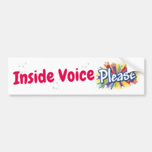 INSIDE VOICE PLEASE School Bus sign/sticker Bumper Sticker