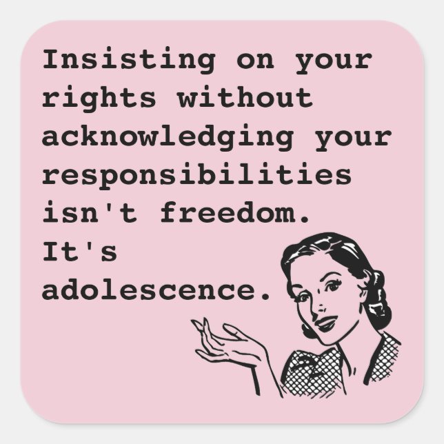 Insisting on your rights... square sticker (Front)