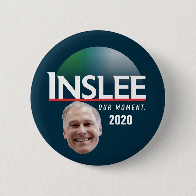 Inslee 2020 6 cm round badge (Front)
