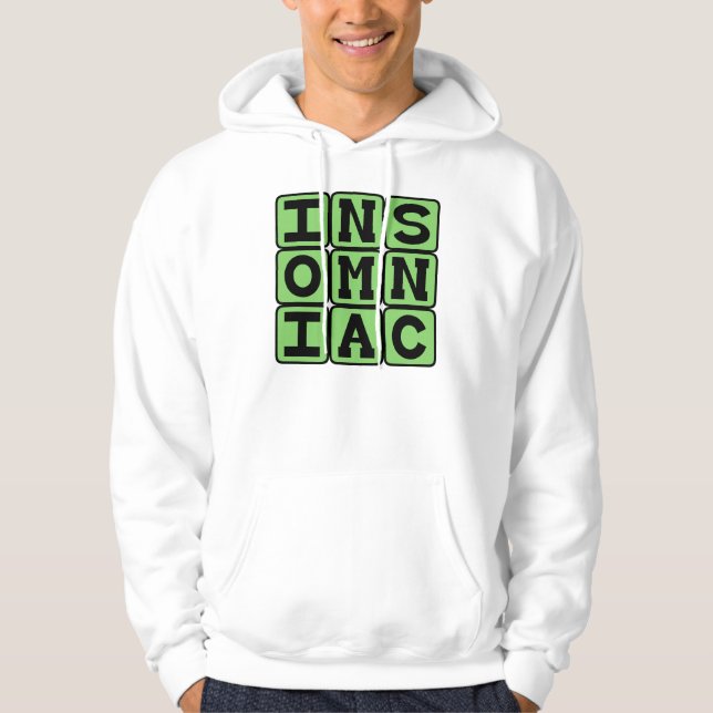 Insomniac, Trouble Sleeping Hoodie (Front)