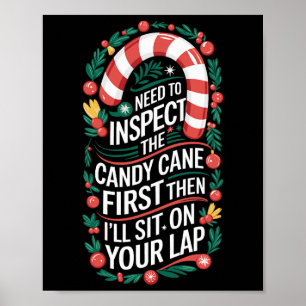 Inspect The Candy Cane First - Dirty Adult Humor C Poster