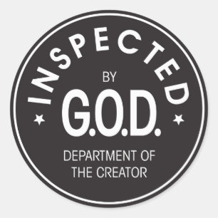 Inspected by God Classic Round Sticker