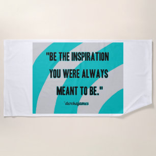 Inspiration Beach Towel
