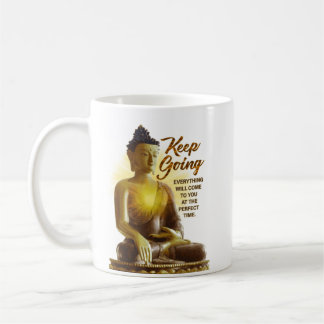 Inspiration Buddha Motivation White Coffee Mug