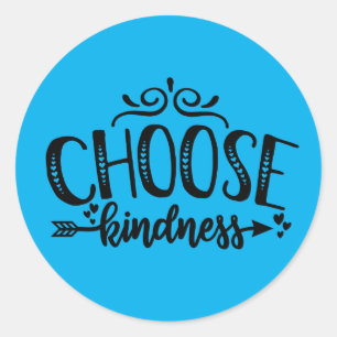 inspiration choose kindness word art classic round sticker