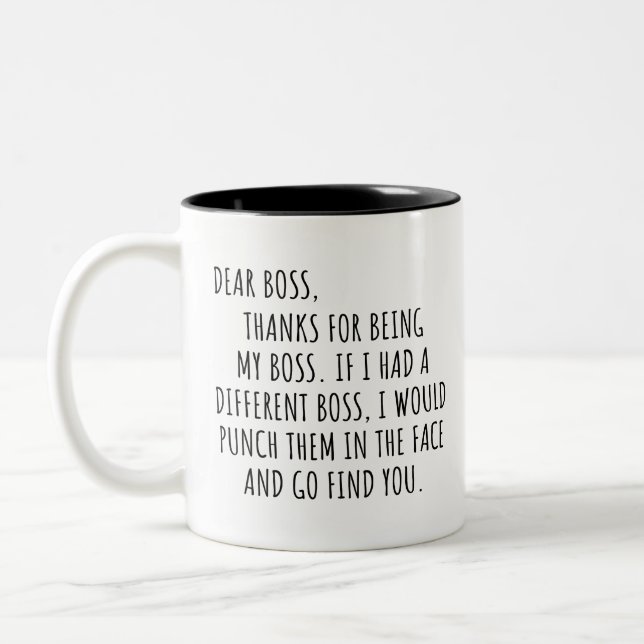 Inspiration Dear Boss Thanks for Being my Boss Fun Two-Tone Coffee Mug (Left)