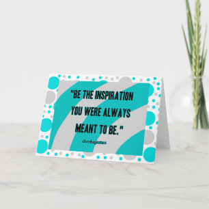 Inspiration Greeting Card