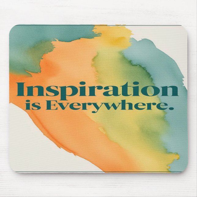 Inspiration Is Everywhere Mouse Mat (Front)