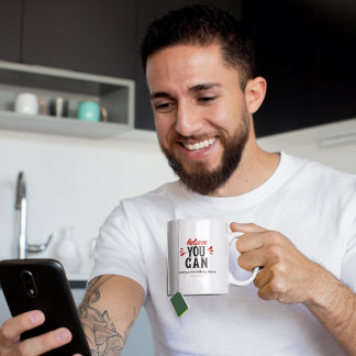 Inspiration Quote Believe you can Coffee Mug