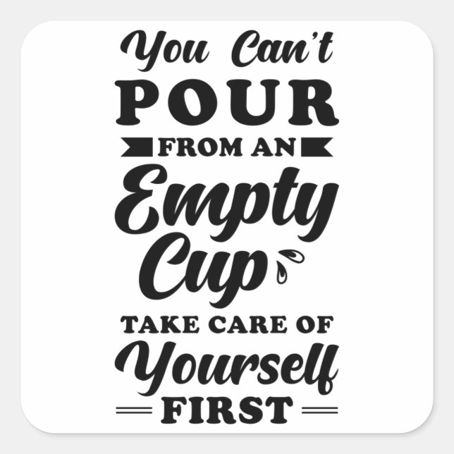 Inspiration Quote Self Care Square Sticker (Front)