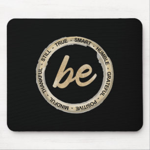 Inspiration Saying Motivational Quote Be Humble Po Mouse Mat