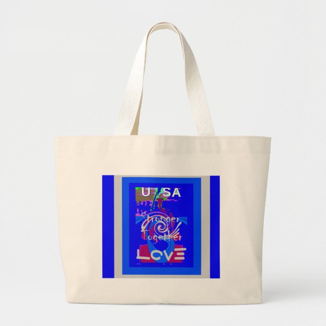 Inspiration USA We Are Stronger Together With Love Large Tote Bag (Front)