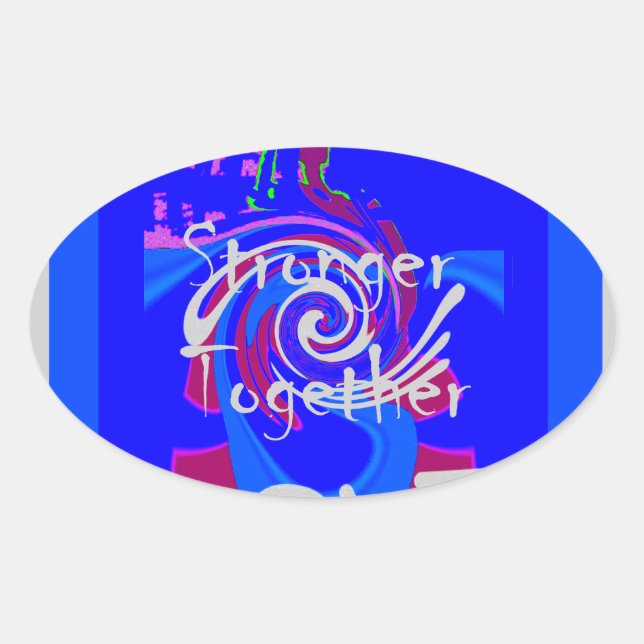 Inspiration USA We Are Stronger Together With Love Oval Sticker (Front)