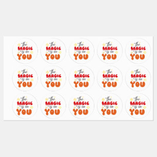 Inspiration Words "the magic is in you" Stickers