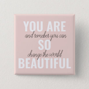 Inspiration You Are So Beautiful Positive Quote  15 Cm Square Badge