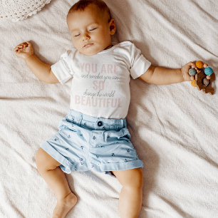 Inspiration You Are So Beautiful Positive Quote  Baby Bodysuit