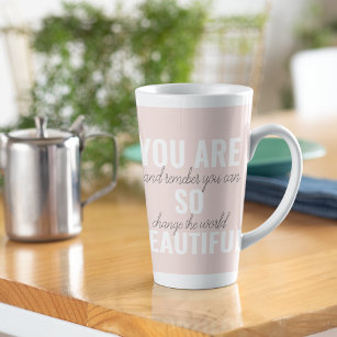 Inspiration You Are So Beautiful Positive Quote  Latte Mug