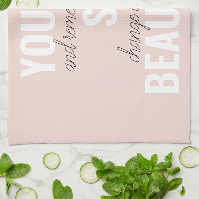Inspiration You Are So Beautiful Positive Quote  Tea Towel (Folded)