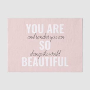 Inspiration You Are So Beautiful Positive Quote  Tissue Paper
