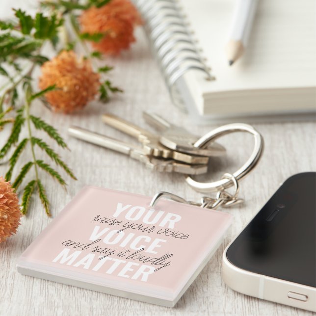 Inspiration Your Voice Matter Motivation Quote Key Ring (Front Right)
