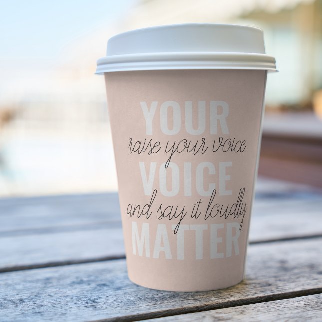 Inspiration Your Voice Matter Motivation Quote  Paper Cups (Creator Uploaded)