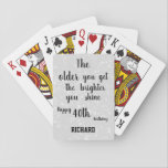 Inspirational 40th Birthday Personalised Playing Cards<br><div class="desc">Silver gray inspirational 40th birthday Playing Cards Gift.</div>