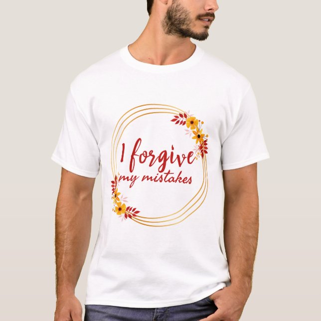 inspirational affirmations about self acceptance T-Shirt (Front)