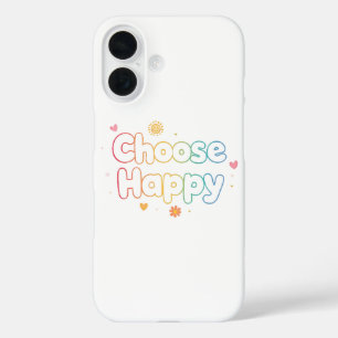 Inspirational and Cheerful Positive Message iPhone 16 Case