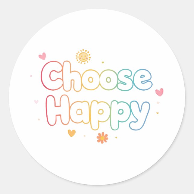 Inspirational and Cheerful Positive Message Classic Round Sticker (Front)