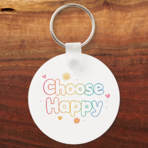 Inspirational and Cheerful Positive Message Key Ring