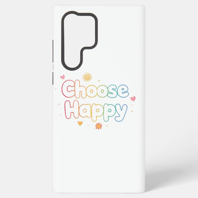 Inspirational and Cheerful Positive Message Samsung Galaxy S22 Ultra Case (Back)