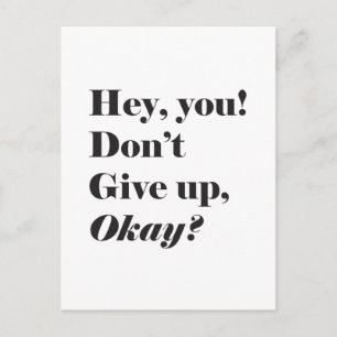 Inspirational and Encouraging quote Postcard