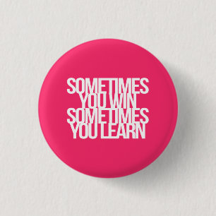 Inspirational and motivational quotes 3 cm round badge