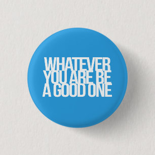 Inspirational and motivational quotes 3 cm round badge
