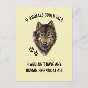 Inspirational Animal Friends Wolf Fun Quote Postcard