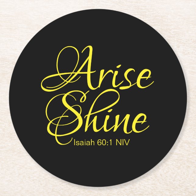 Inspirational Arise and Shine Faith Black Round Paper Coaster (Front)