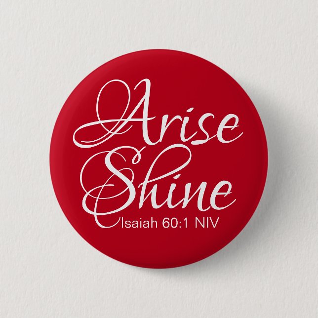Inspirational Arise and Shine Faith Christmas Red 6 Cm Round Badge (Front)
