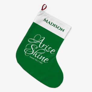 Inspirational Arise and Shine Faith Green Large Christmas Stocking