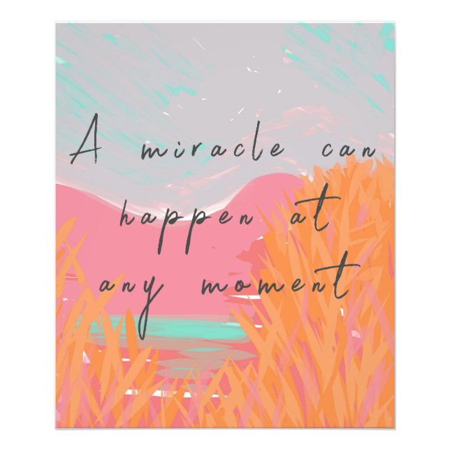 Inspirational Art Miracle Message Photo Print (Front)