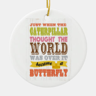 Inspirational Art - The Caterpillar Ceramic Tree Decoration