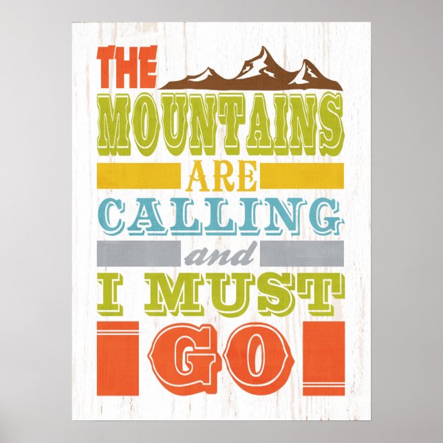 Inspirational Art - The Mountains Are Calling. Poster (Front)