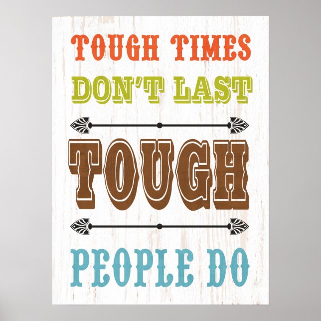 Inspirational Art - Tough Don't Last Poster (Front)