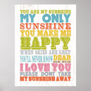 Inspirational Art - You Are My Sunshine. Poster